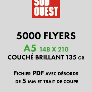 FLYERS A5 par 5 000 ex