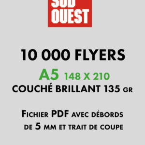 FLYERS A5 par 10 000 ex