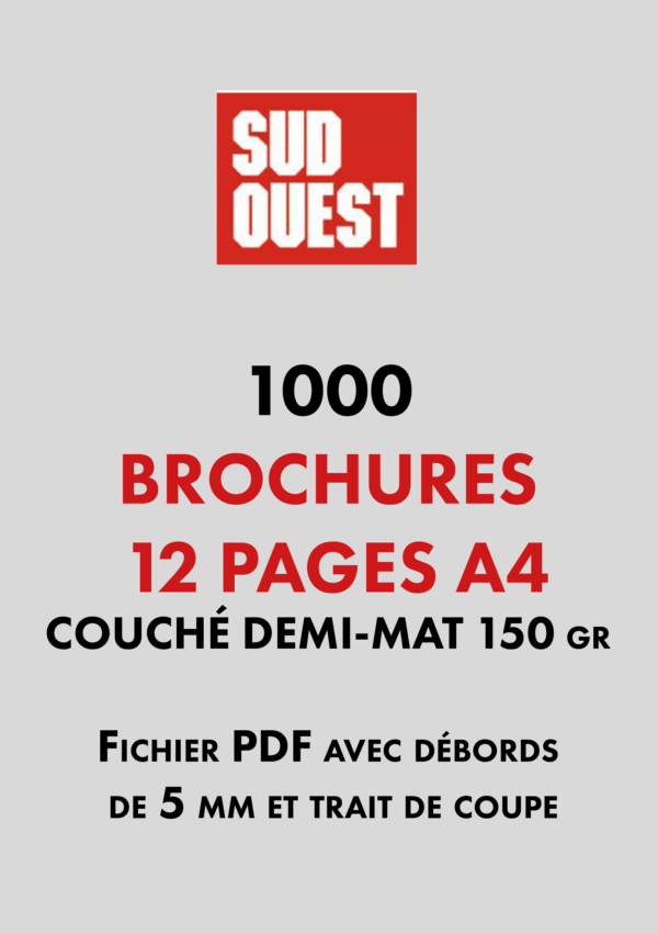 BROCHURES 12 pages A4 par 1 000 ex